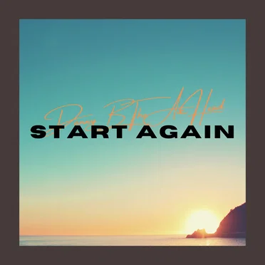 Start Again by Danny B The AirHead - album cover