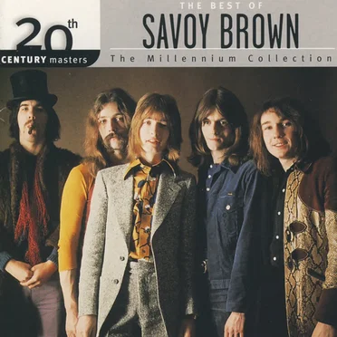 The Best of Savoy Brown: 20th Century Masters: The Millennium Collection:
