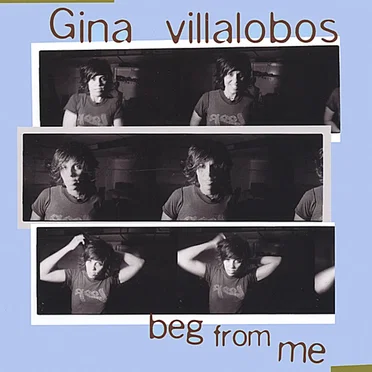 Beg From Me by Gina Villalobos - album cover