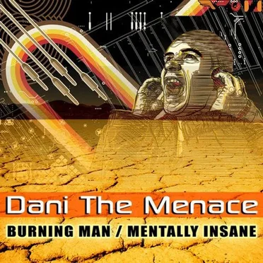 Burning Man / Mentally Insane by Dani the Menace - album cover