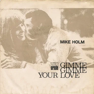 Gimme Gimme Your Love / If You Go