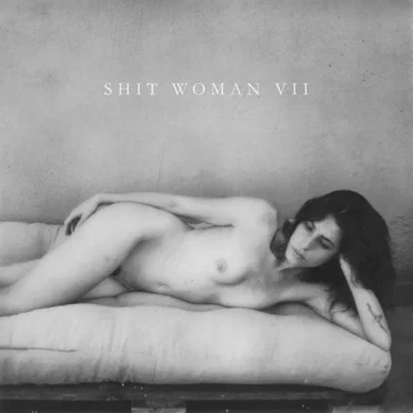Shit Woman VII