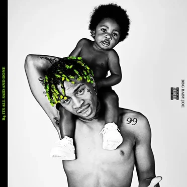 B4 Its All Said & Done by BBG Baby Joe - album cover