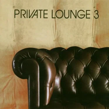 Private Lounge 3 by Various Artists - album cover