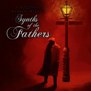 Gabriel Knight: Synths of the Fathers