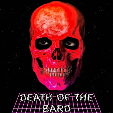 DEATH OF THE BARD