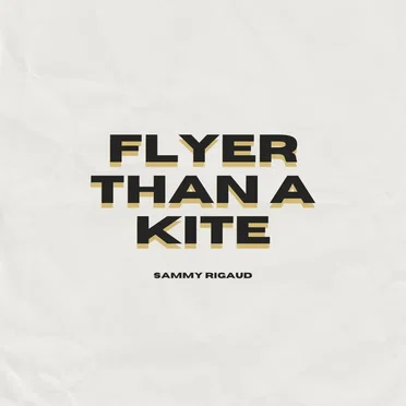 Flyer Than a Kite by Sammy Rigaud - album cover