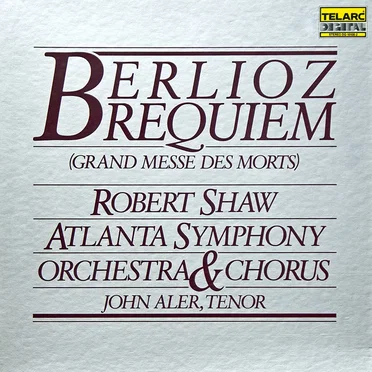 Berlioz: Requiem / Boito: Prologue to Mefistofele / Verdi: Te Deum