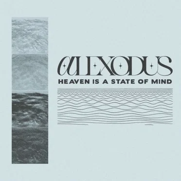 HEAVEN IS A STATE OF MIND by Alexodus - album cover