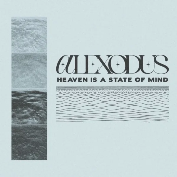 HEAVEN IS A STATE OF MIND