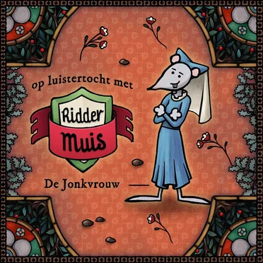 Op luistertocht met Ridder Muis - 10 De jonkvrouw by Ketnet Junior - album cover