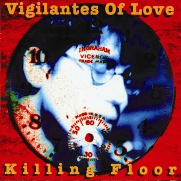 Killing Floor by Vigilantes of Love - album cover