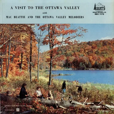 A Visit To The Ottawa Valley by Mac Beattie And The Ottawa Valley Melodiers - album cover