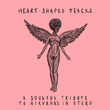 A Soulful Tribute to Nirvana’s in Utero by Various Artists - album cover