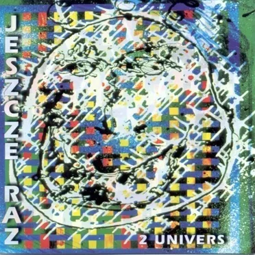 2 Univers by Jeszcze Raz - album cover