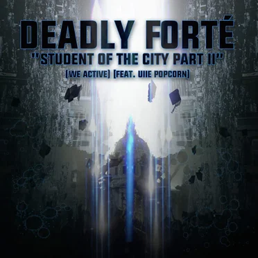 Student of the City, Pt. 2 (We Active)