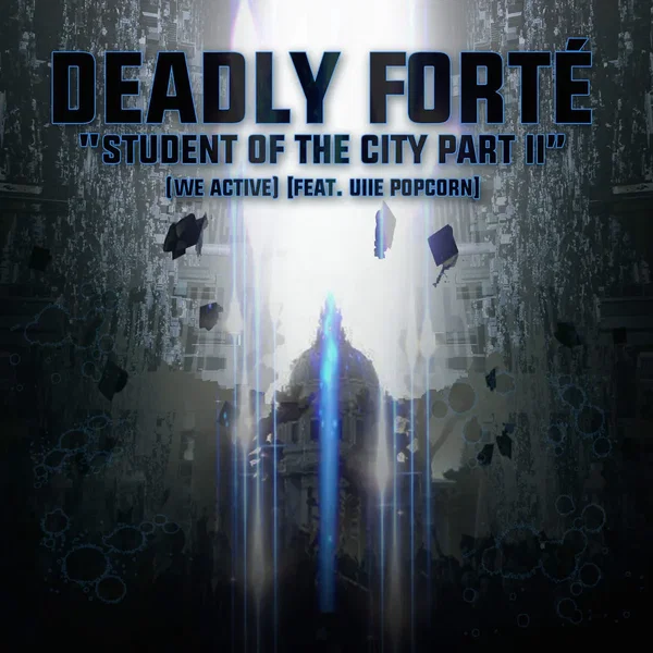 Student of the City, Pt. 2 (We Active)