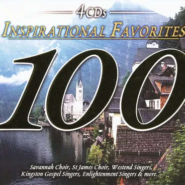 100 Inspirational Favorites by Various Artists - album cover