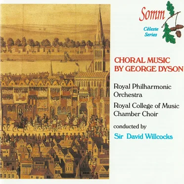 Choral Music of George Dyson