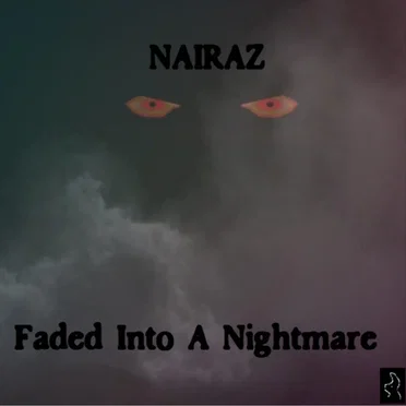 Faded Into a Nightmare