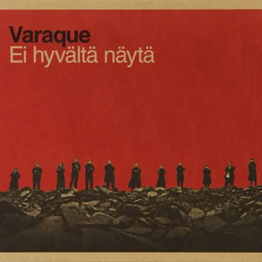 Ei hyvältä näytä by Varaque - album cover