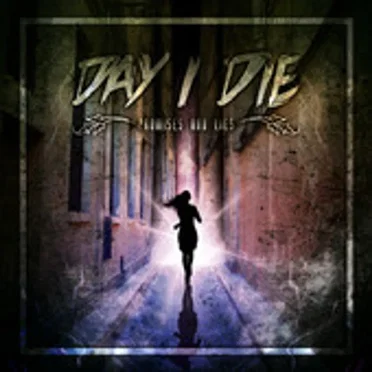 Promises and Lies by Day I Die - album cover