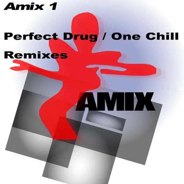 Perfect Drug / One Chill Remixes
