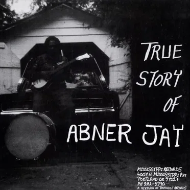True Story of Abner Jay