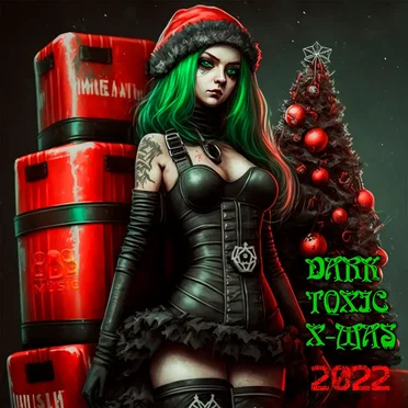 "Dark Toxic X-MAS" 2022 by Various Artists - album cover