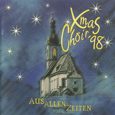Aus allen Zeiten by Xmas-Choir '98 - album cover