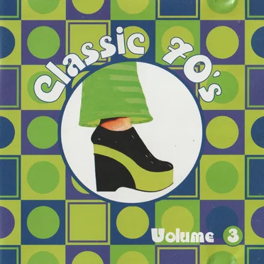 Classic 70’s, Volume 3 by Various Artists - album cover