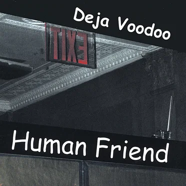 Human Friend by Deja Voodoo - album cover