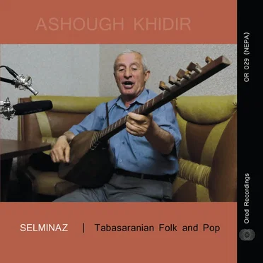 Selminaz: Tabasaranian Folk and Pop by Ashough Khidir - album cover