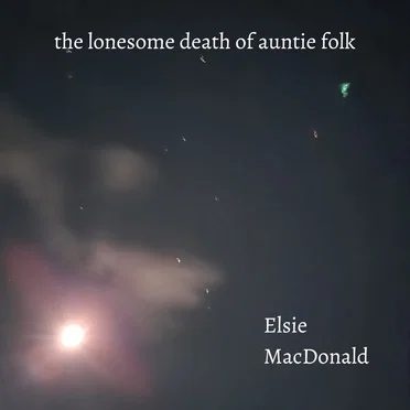 The Lonesome Death of Auntie Folk