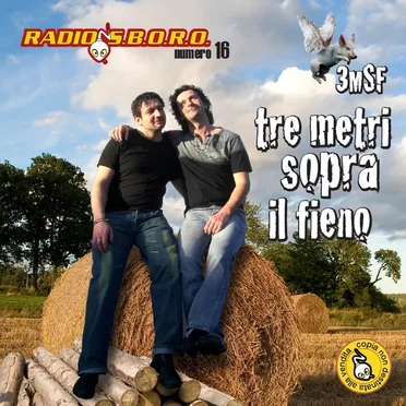 Radiosboro, Volume 16: 3MSF - 3 metri sopra il fieno