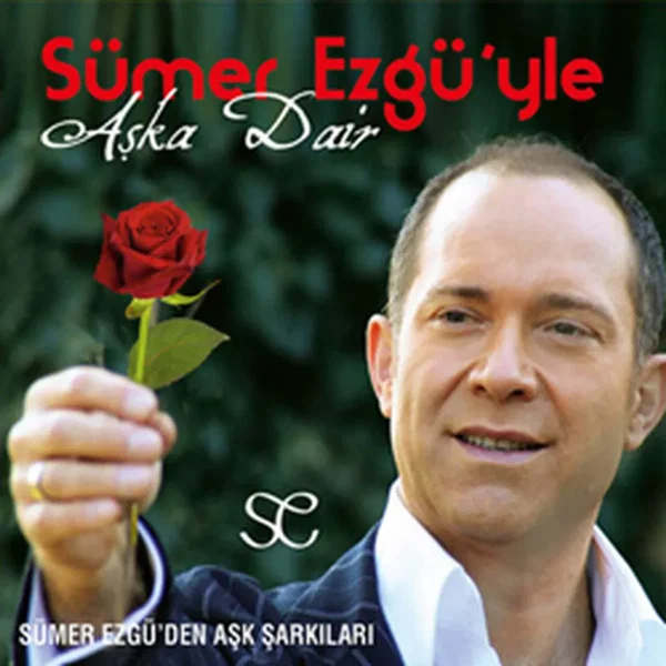 Aşka Dair (Sümer Ezgü'den Aşk Şarkıları)