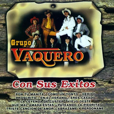Exitos de Vaquero by Grupo Vaquero - album cover