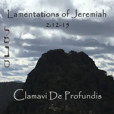 Lamentations of Jeremiah 2:12-15