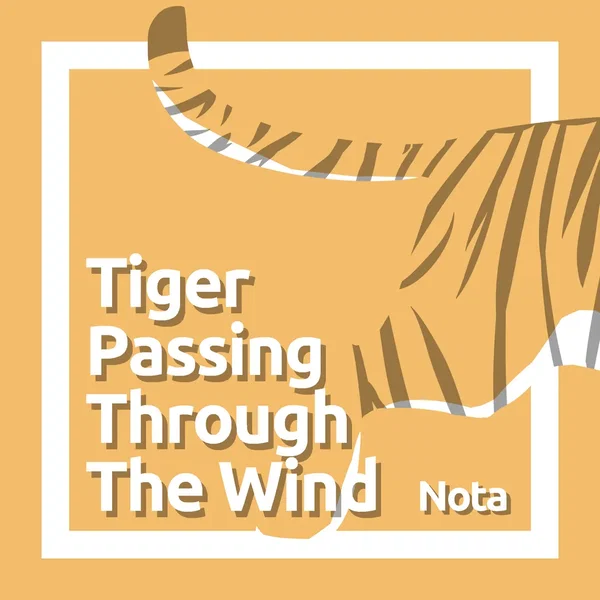 Tiger Passing Through the Wind