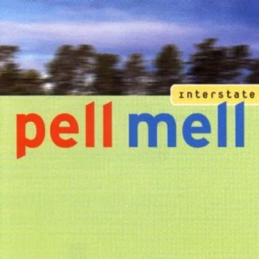 Interstate by Pell Mell - album cover