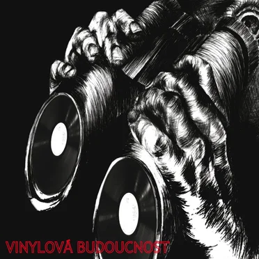 Vinylová budoucnost by Various Artists - album cover