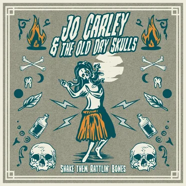 Shake Them Rattlin' Bones by Jo Carley and The Old Dry Skulls - album cover