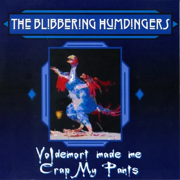 Voldemort made me Crap My Pants by The Blibbering Humdingers - album cover