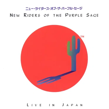 Live in Japan by New Riders of the Purple Sage - album cover