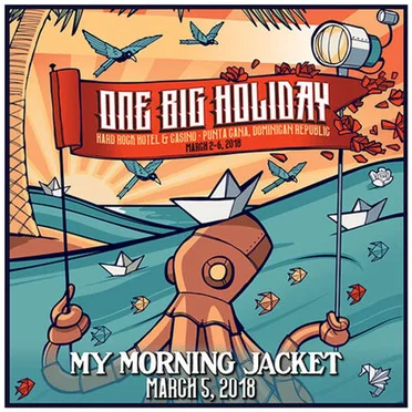 One Big Holiday, Punta Cana, DR, March 5, 2018