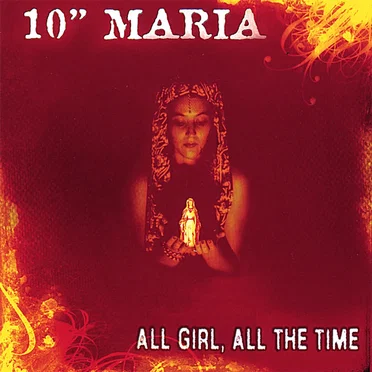 All Girl All the Time by 10″ Maria - album cover