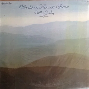 Pretty Lucky by Woodstock Mountain Revue - album cover