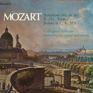 Symphonie nº 41 en ut majeur, KV 551, dite « Jupiter », Rondo pour violon et orchestre n°2 en ut majeur KV 373