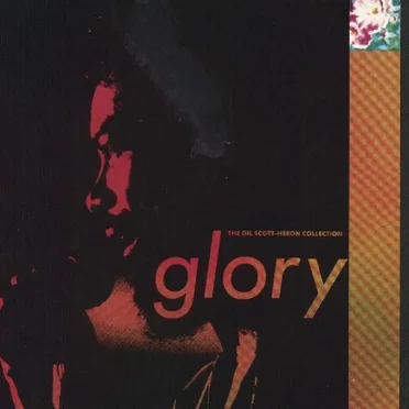 Glory: The Gil Scott-Heron Collection