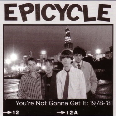 You're Not Gonna Get It: 1978-81